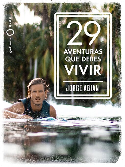 Title details for 29 aventuras que debes vivir by Jorge Abian - Available